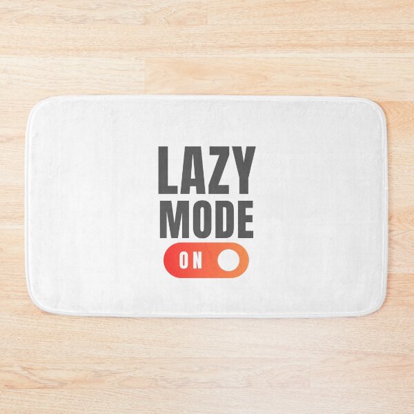 Item preview, lazy mode on designed and sold by Jessystile.