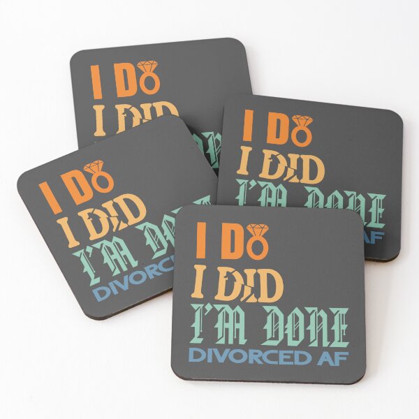 Item preview, I Do I Did I'm Done Divorced AF designed and sold by Colorfulman.