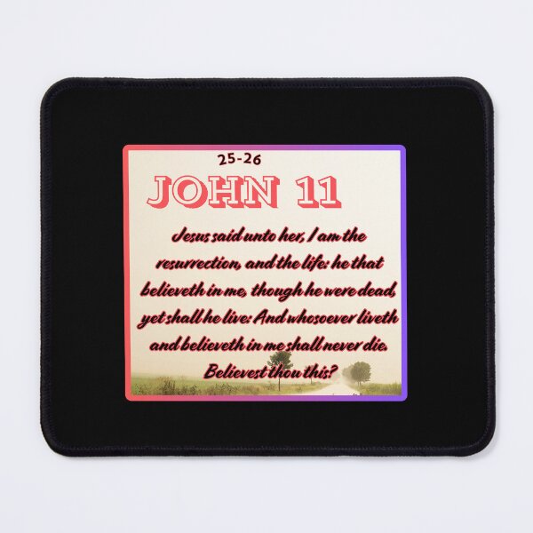 Item preview, Bible Verse: John 11:25-26 designed and sold by tellit24seven.