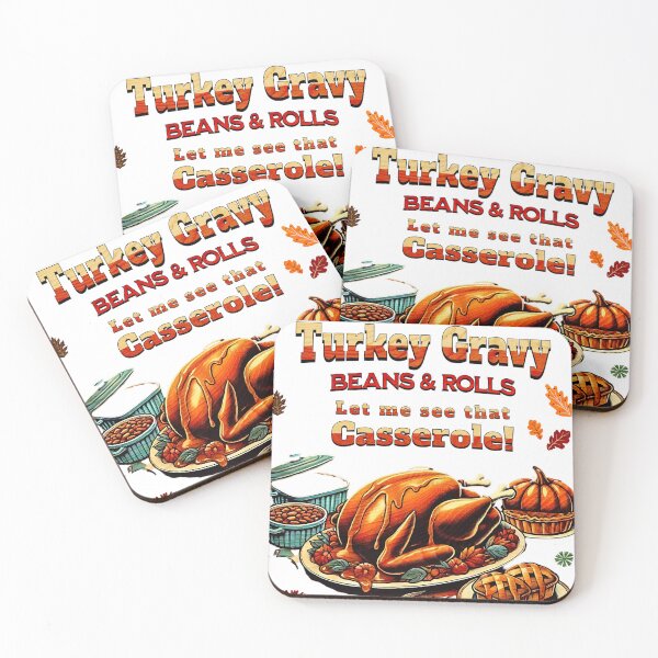 Item preview, Turkey Gravy Beans and Rolls Let Me See Casserole Shirt designed and sold by Agouines.