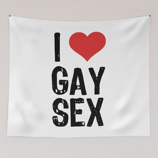 Item preview, I Love Gay Sex designed and sold by The "I Love Everything" Shop.