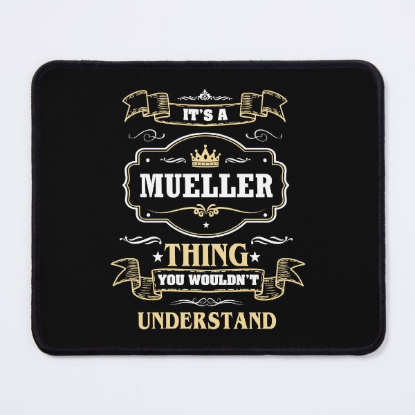 Item preview, It Is A Mueller Thing You Wouldn't Understand Mueller Name Shirt designed and sold by GensBarlow.
