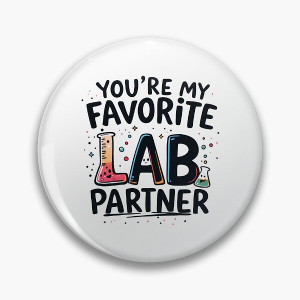 Item preview, You're My Favorite Lab Partner designed and sold by NewArtWave.