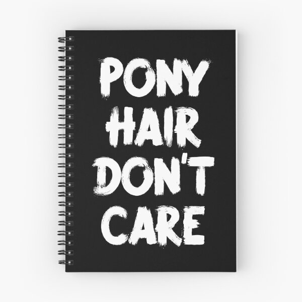 Item preview, Pony Hair Don't Care designed and sold by teesaurus.