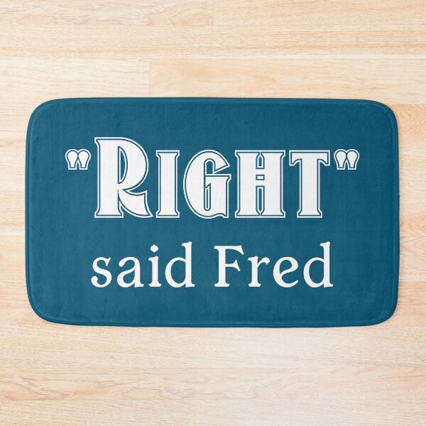 Item preview, Right Said Fred designed and sold by Jeallan Designs.
