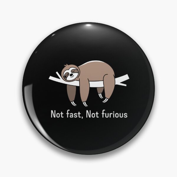 Item preview, Not Fast, Not Furious designed and sold by JoyInk.