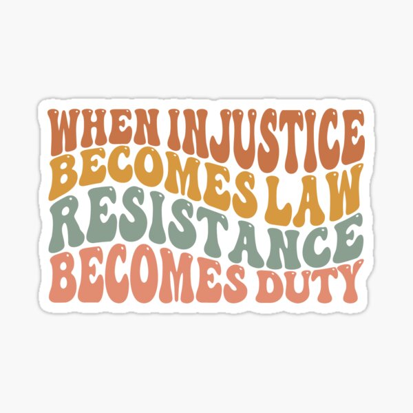 Law and Injustice meets Resistance and Duty Sticker