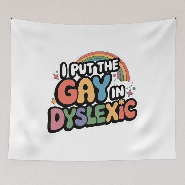 Item preview, I Put The Gay In Dyslexic - A funny gift for those proud to be themselves and love mixing humor with LGBTQ+ pride. designed and sold by ZyziowskyArt.