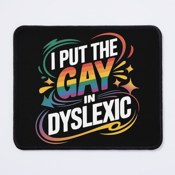 Item preview, I Put The Gay In Dyslexic - A funny gift for those proud to be themselves and love mixing humor with LGBTQ+ pride. designed and sold by ZyziowskyArt.