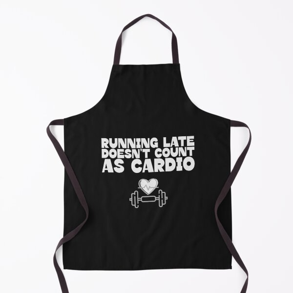 Item preview, Running Late Does Not Count as Cardio designed and sold by ArtitudePrintLb.