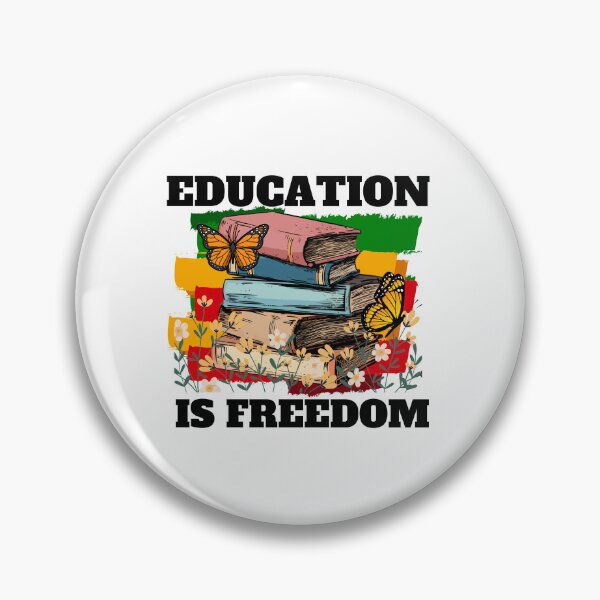 Education is Freedom Pin