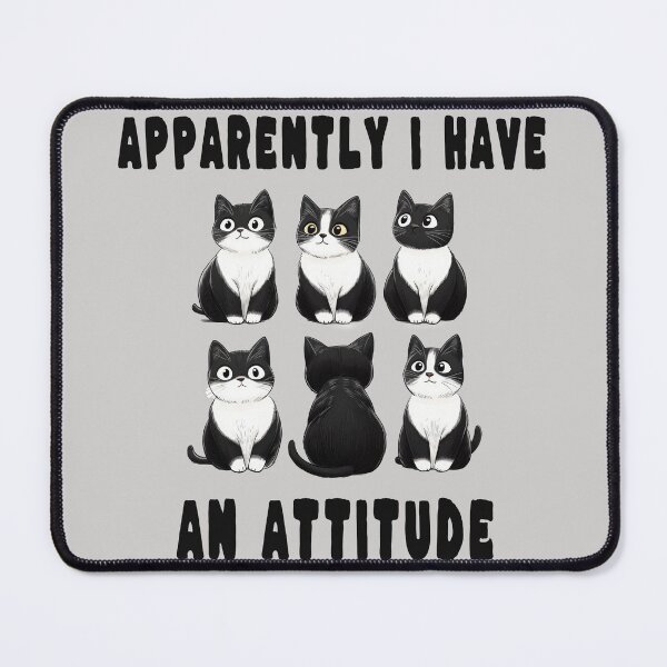 Item preview, Apparently I Have an Attitude designed and sold by TojoStudios.