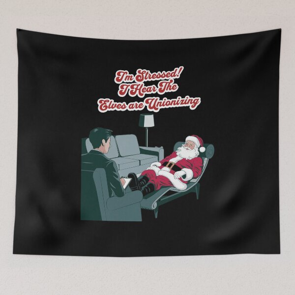 Item preview, I'm Stressed! I Hear The Elves Are Unionizing - Christmas Humor designed and sold by signshirtz.