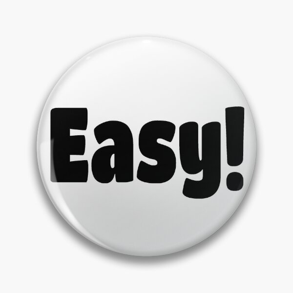 Item preview, Easy! (Black Text) designed and sold by Flirty Merch.