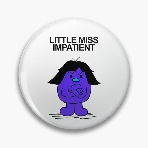 Item preview, Little Miss Impatient designed and sold by Scat the cat.