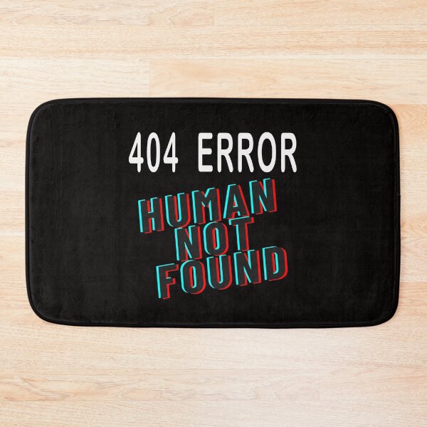 Item preview, 404 ERROR designed and sold by TojoStudios.