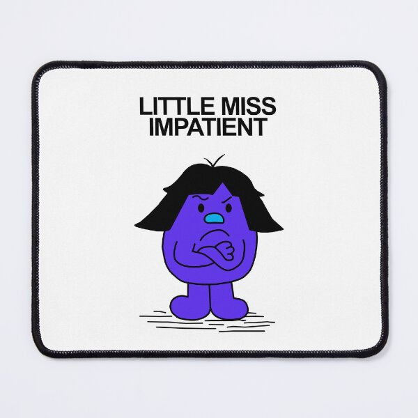 Item preview, Little Miss Impatient designed and sold by Scat the cat.