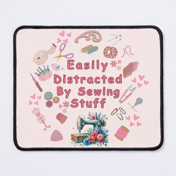 Item preview, Easily Distracted By Sewing Stuff Funny Sewing designed and sold by Wiss2Arts.