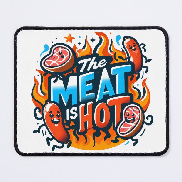 Item preview, The Meat is HOT designed and sold by noapropos.