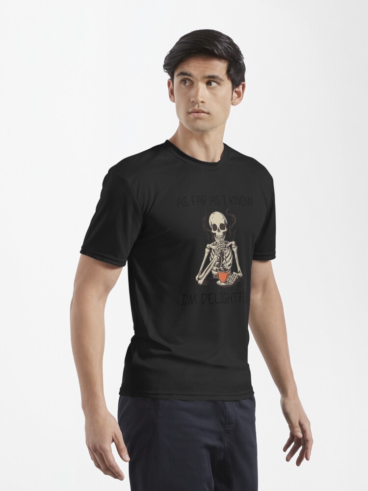 Imagen 3 de 7, Camiseta deportiva con la obra Hasta donde yo sé, soy un encantador y divertido amante del café con sarcasmo y esqueleto, diseñada y vendida por aymanehammi.