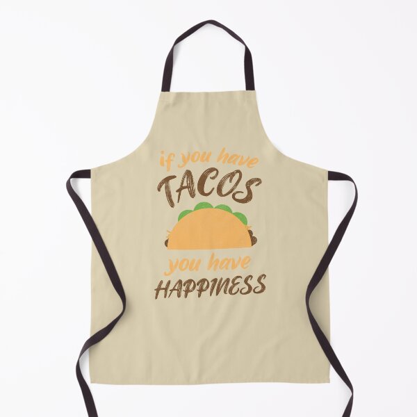 Item preview, If You Have Tacos, You Have Happiness - Funny Taco Lover designed and sold by Creatively Torn.