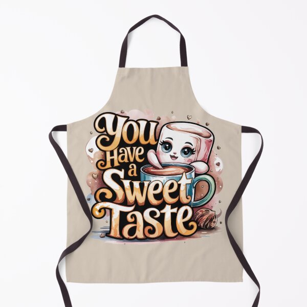 Item preview, YOU HAVE A SWEET TASTE! designed and sold by SharingLove.