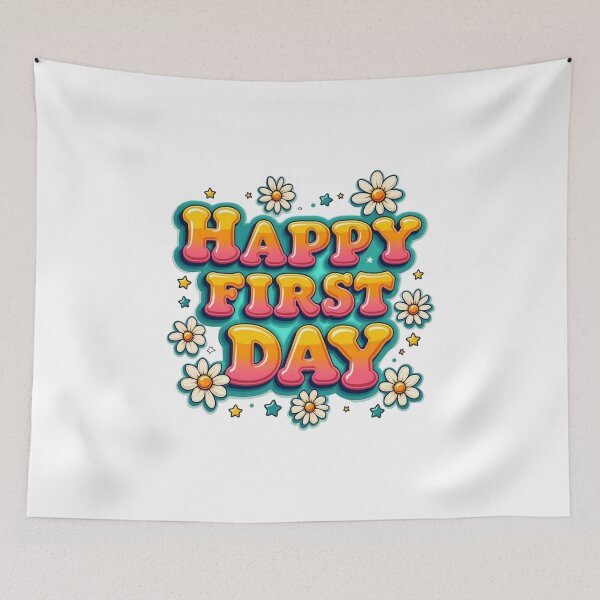 Item preview, Happy First Day designed and sold by jkrphoto.