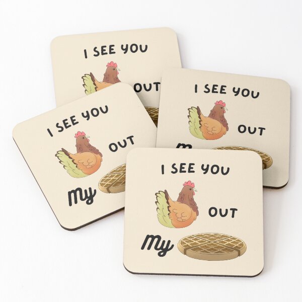 Item preview, I See You Chicken Out My Waffle designed and sold by Whiskrow.