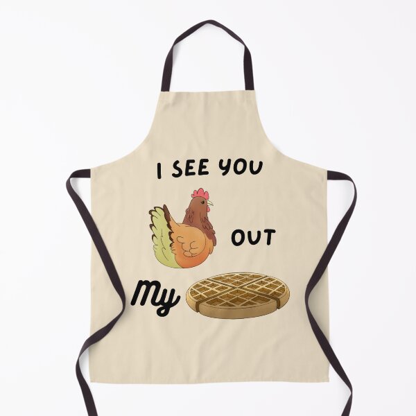 Item preview, I See You Chicken Out My Waffle designed and sold by Whiskrow.