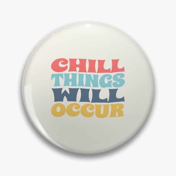 Item preview, Chill Things Will Occur, good vibes designed and sold by Alma-design-art.