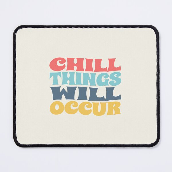 Item preview, Chill Things Will Occur, good vibes designed and sold by Alma-design-art.