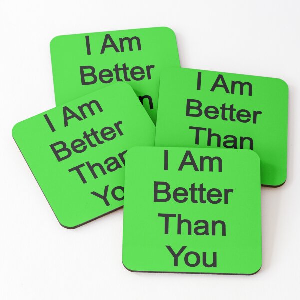 Item preview, I am better than you designed and sold by FerrariKing.