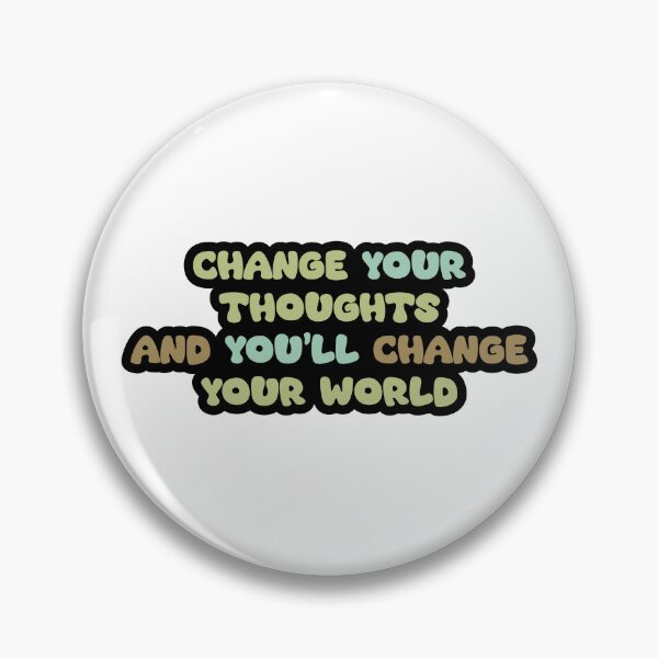 Item preview, Change Your Thoughts designed and sold by ChenryConcepts.
