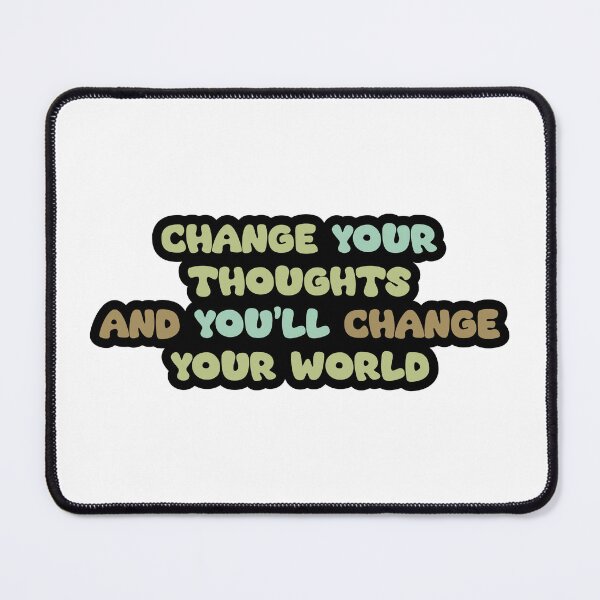 Item preview, Change Your Thoughts designed and sold by ChenryConcepts.