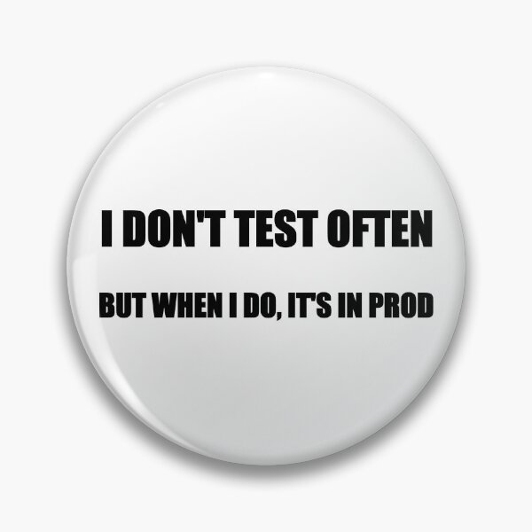 Item preview, I test in prod designed and sold by GeekSide Gear.