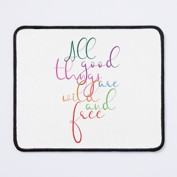 Item preview, All Good Things Are Wild and Free designed and sold by AHMTheBeesTees.