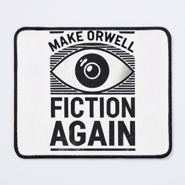 Item preview, Make Orwell Fiction Again designed and sold by printempstg.