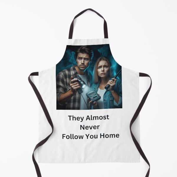 Item preview, Ghosts They almost never follow you home designed and sold by Outlandishrob.