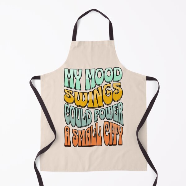 Item preview, My Mood Swings Could Power A Small City designed and sold by BassHeadMomma.