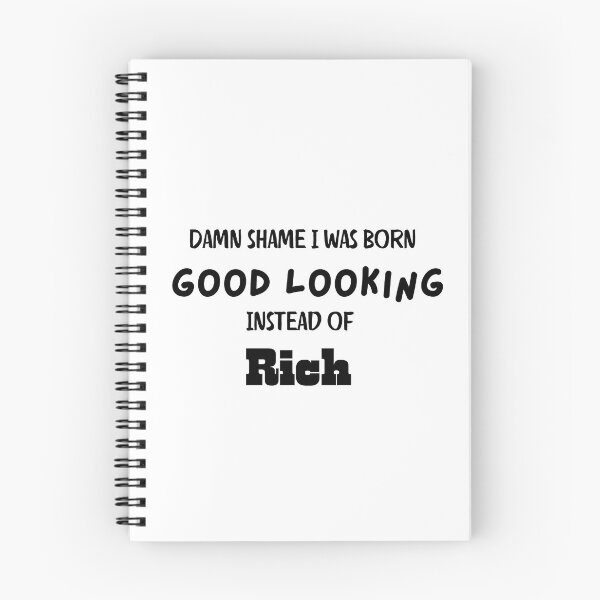 Item preview, Good looking instead of rich designed and sold by KJGHeadRowdy.