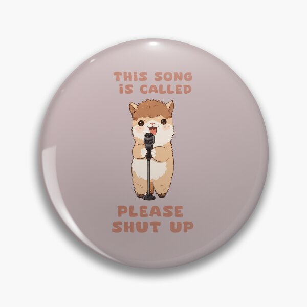Item preview, THIS SONG IS CALLED PLEASE SHUT UP designed and sold by La Loca.