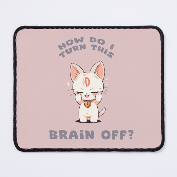 Item preview, How do I turn this brain off designed and sold by La Loca.