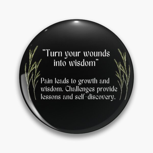 Item preview, "Turn your wounds into wisdom" designed and sold by oceanisea.