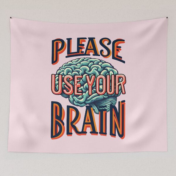 Item preview, Please Use Your Brain, typography designed and sold by maxmaj.