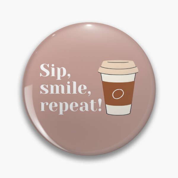 Item preview, Sip, Smile, Repeat: The Ultimate Coffee Lover's Mantra designed and sold by Jasava Shop.