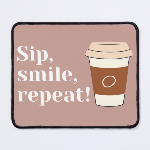 Item preview, Sip, Smile, Repeat: The Ultimate Coffee Lover's Mantra designed and sold by Jasava Shop.