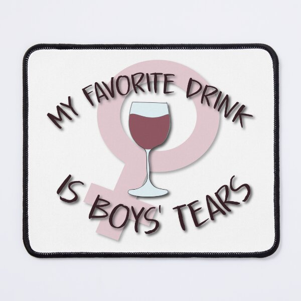 Item preview, My Favorite Drink is Boys' Tears designed and sold by calliew1217.