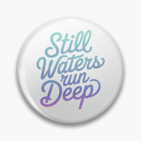 Item preview, Still Waters Run Deep designed and sold by vfxbear.