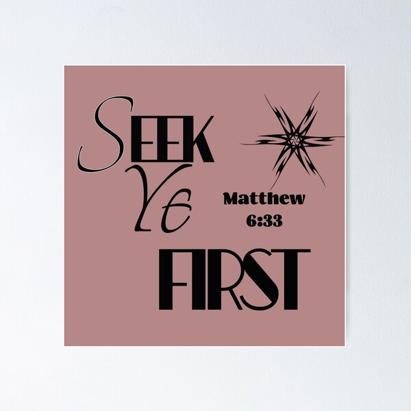 Item preview, Seek Ye First 2 designed and sold by tellit24seven.