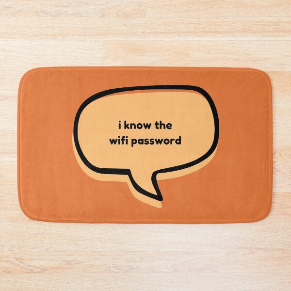 Item preview, I know the wifi password aka I have Power designed and sold by babyrage.